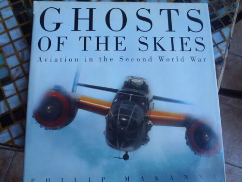 Ghosts Of The Skies: Aviation In The Second World War