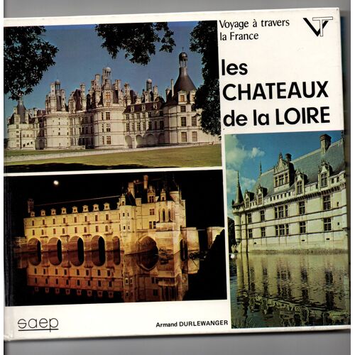 Les Châteaux De La Loire.