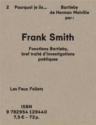 Fonction(S) Bartleby - Pourquoi Je Lis Bartleby De Herman Melville