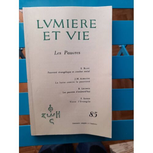 Lumière Et Vie Tome Xvi, N°85, Novembre-Décembre 1967 - Les Pauvres