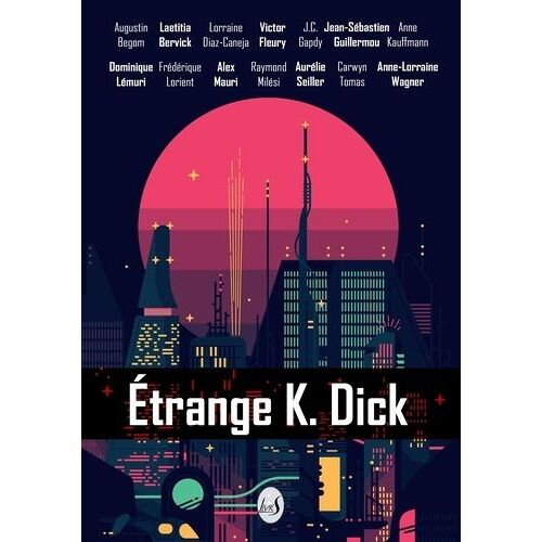 Etrange K. Dick