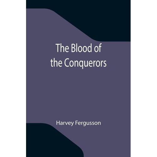The Blood Of The Conquerors