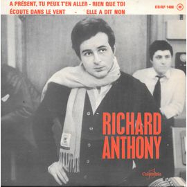 A Présent Tu Peux T'en Aller / Rien Que Toi / Ecoute Dans Le Vent / Elle A Dit Non [Vinyle 45 Tours 7" Ep]