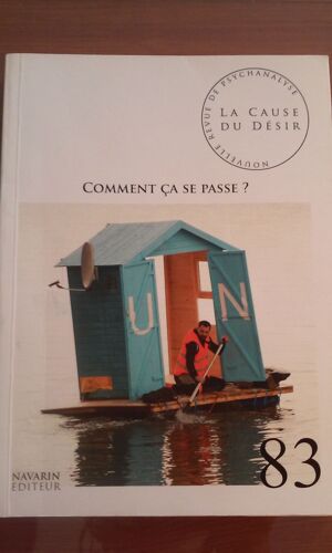 La Cause Du Désir N° 83, Janvier 2013 - Comment Ça Se Passe ?