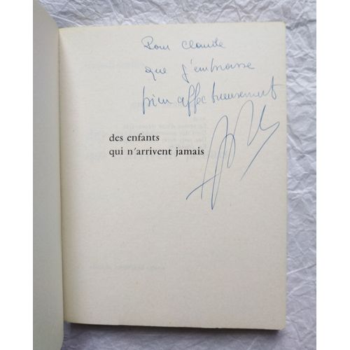Bernard Bertho Des Enfants Qui N'Arrivent Jamais Avec Un Envoi Autographe Signé 1982 Editions Lorgefraud