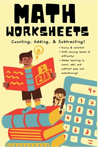 Math Worksheets: Counting, Adding, And Subtracting!