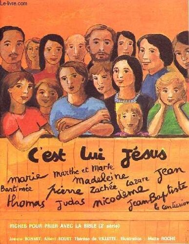 Fiches Pour Prier Avec La Bible : C'est Lui Jesus. Du N° 1 Au N°14.