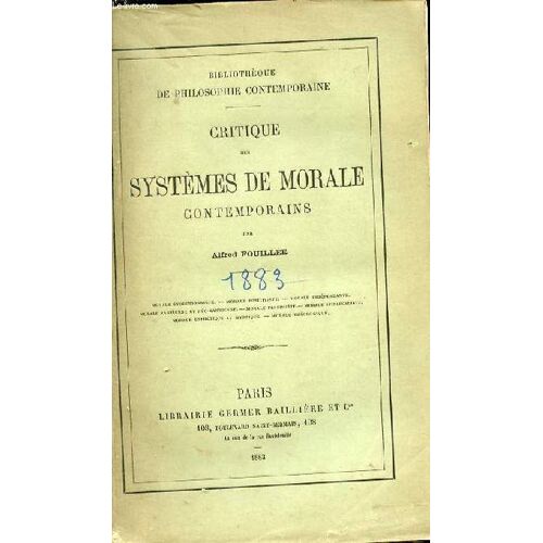 Critique Des Systemes De Morale Contemporains.
