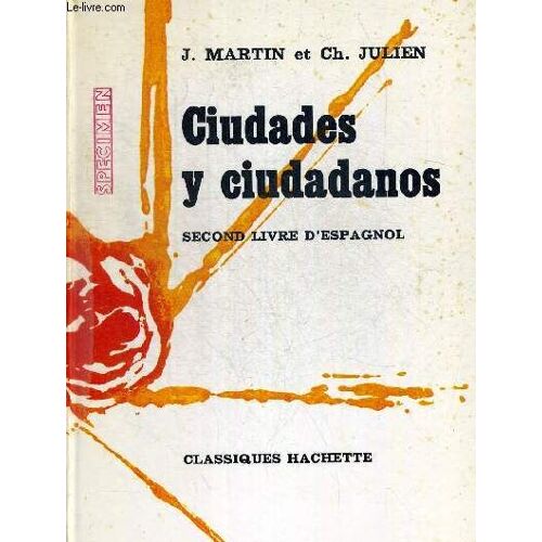 Ciudades Y Ciudadanos. Second Livre D Espagnol. Ouvrage En Espagnol