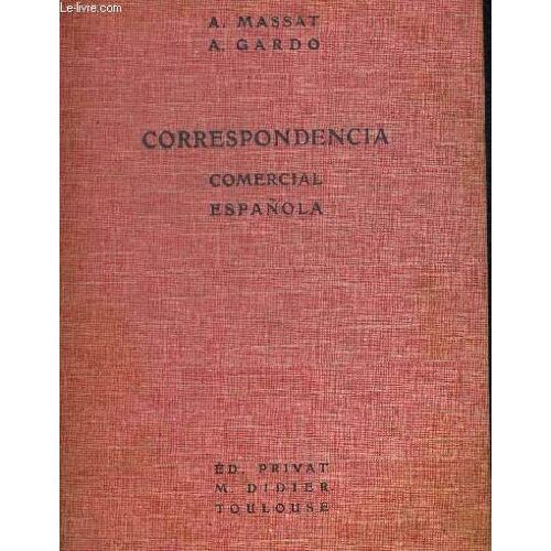 Correspondencia Comercial Espanola. Ouvrage En Espagnol