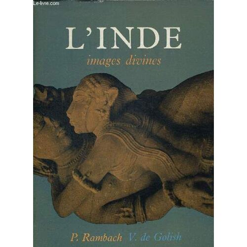 L Inde Images Divines Neuf Siecles D Art Hindou Meconnu Ve - Xiiie Siecles