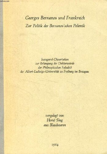 Georges Bernanos Und Frankreich, Zur Politik Der Bernanos'schen Polemik (Inaugural-Dissertation)