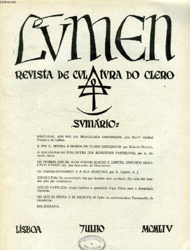 Lumen, Revista De Cultura Do Clero, Vol. Xviii, N° 7, Julho 1954 (Sumario: Portugal Aos Pés Da Imaculada Conceição, Pelo Em.Mo Cardeal Patriarca De Lisboa. S. Pio X, Honra E Glória Do Clero ...