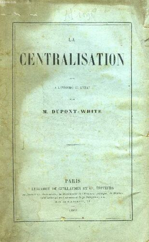 La Centralisation, Suite De L'individu Et L'etat