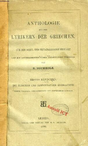 Anthologie Aus Den Lyriken Der Griechen, Erstes Bändchen, Die Elegiker Und Iambographen Enthaltend