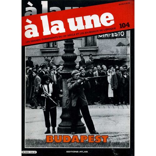 Les Grands Événements Du 20 É Siècle  N 104  Budapest 