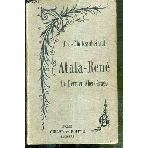 Atala-Rene - Le Dernier Abencerage Avec Un Avant-Propos De M. Sainte-Beuve - Nouvelle Edition