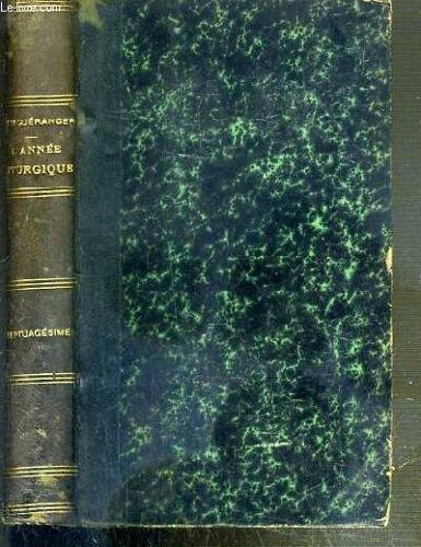 L'annee Liturgique - Le Temps De La Septuagesime