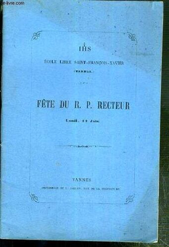 Fete Du R.P. Recteur - Ecole Libre Saint-Francois-Xavier.
