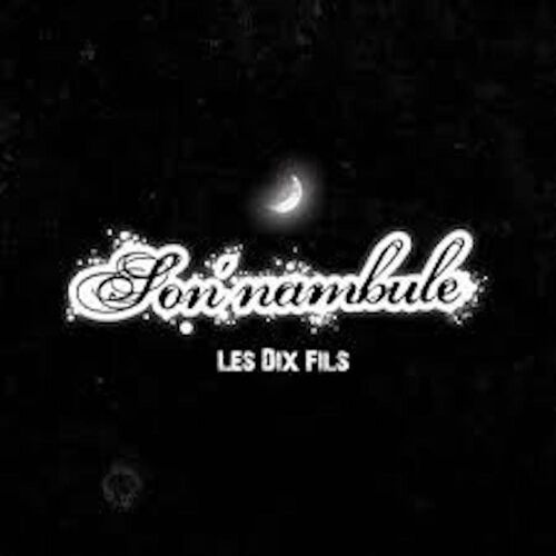 Les Dix Fils Son'nambule (Cd)