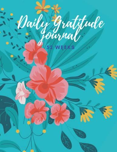 Daily Gratitude Journal: 52 Week Gratitude Journal 2022 | | Grateful Every Day |Gratitude Journal