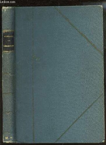 Herodiade - Opera En 4 Actes Et 7 Tableaux - Musique De J. Massenet.