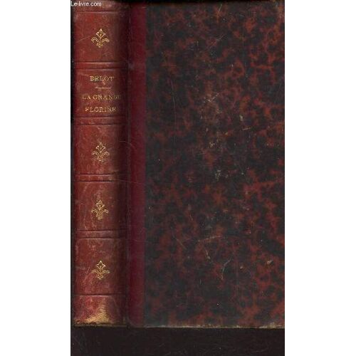 La Grande Florine - Suite Et Fin Des Etrangleurs / Deuxieme Edition.