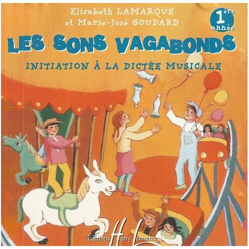 Elisabeth Lamarque & Marie-José Goudard Cd Les Sons Vagabonds - Initiation À La Dictée Musicale (Enfants) (1ere Année)