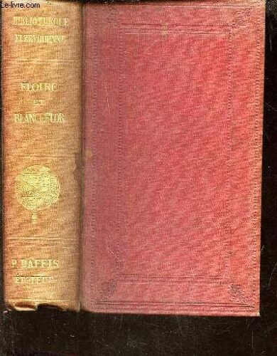 Floire Et Blanceflor - Poemes Du Xiiie Siecle.