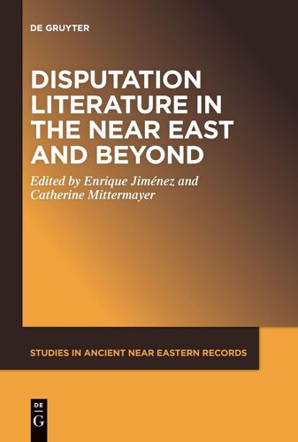 Disputation Literature In The Near East And Beyond