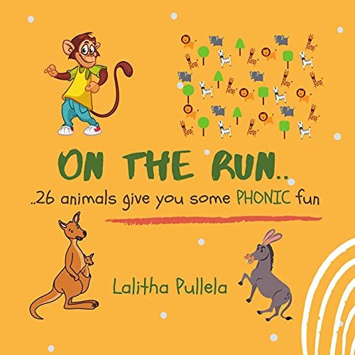 On The Run: 26 Animals Give You Some Phonic Fun