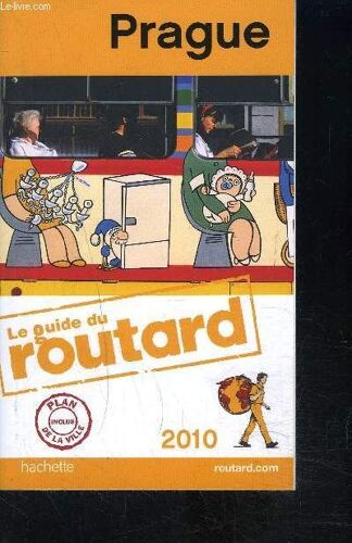 Le Guide Du Routard- Prague- 2010- Plan De La Ville Inclus