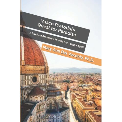 Vasco Pratolini's Quest For Paradise