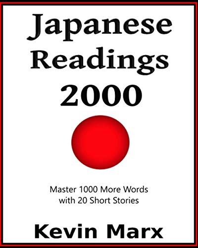 Japanese Readings 2000: Master 1000 More Words With 20 Short Stories