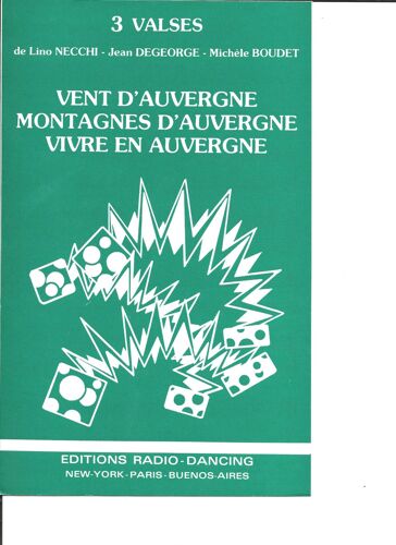 3 Valses : Vent D'auvergne + Montagnes D'auvergne + Vivre En Auvergne