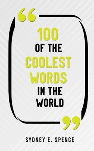 100 Of The Coolest Words In The World
