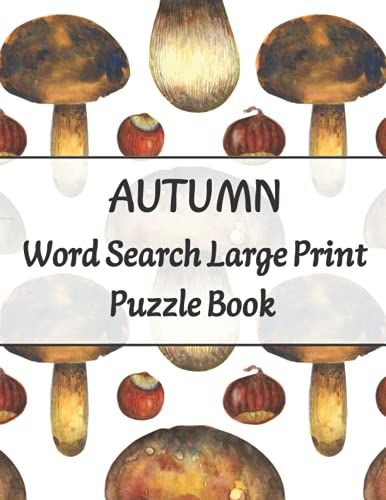 Autumn Word Search Large Print Puzzle Book: Fall Activity Book With Answers | Perfect For Autumn Days