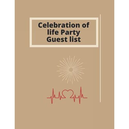 Celebration Of Life Party Guest List