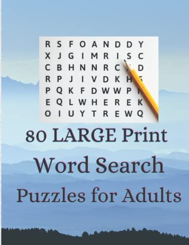 80 Large Print Word Search Puzzle For Adults: Book Includes 80 Puzzles/2500 Words For Seniors, Adults, And Everyone