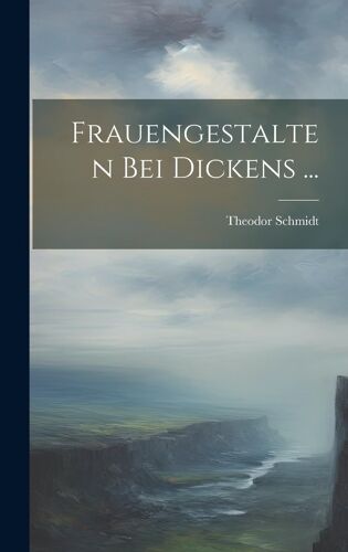 Frauengestalten Bei Dickens ...