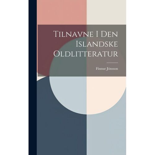 Tilnavne I Den Islandske Oldlitteratur