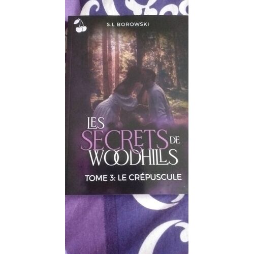 Les Secrets De Woodhills Tome 3