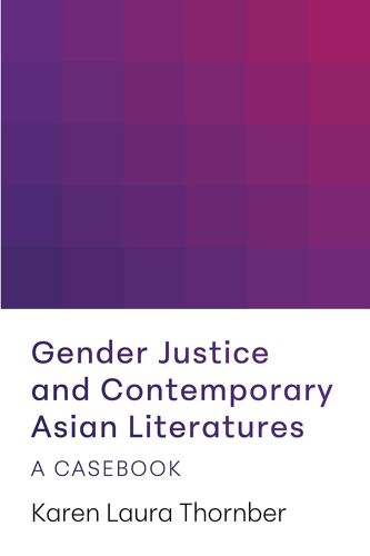 Gender Justice And Contemporary Asian Literatures
