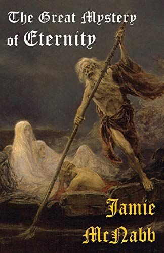 The Great Mystery Of Eternity