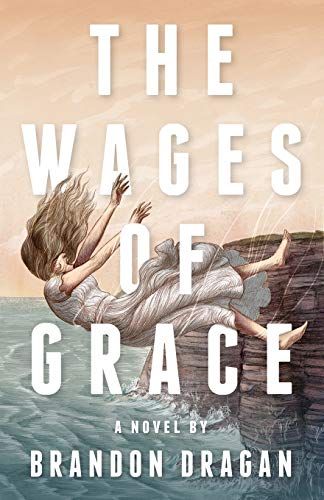 The Wages Of Grace