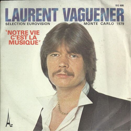 Sélection Eurovision Monte Carlo 1979 - Notre Vie C'est La Musique (Albertini - Didier Barbelivien - De Senneville - Baudlot)  / Israel Connection (P. De Senneville - O. Toussaint - J. Baudlot)