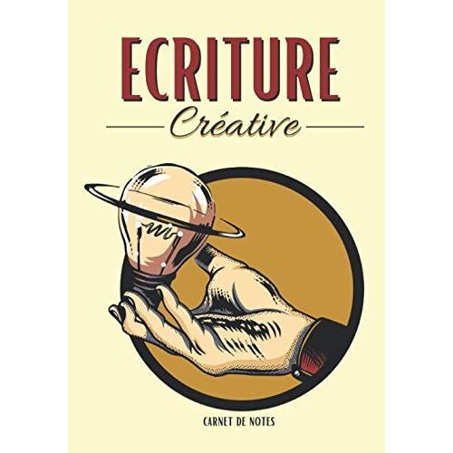 Ecriture Créative: Cadeau Pour Écrivain En Recherche D'inspiration, Carnet De Notes Pour Écrire Des Idées
