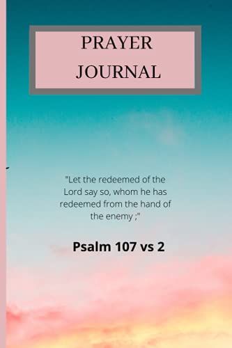 Prayer Journal: 120 6x9 Pages Designed For Prayers And Bible Verses And Notes.
