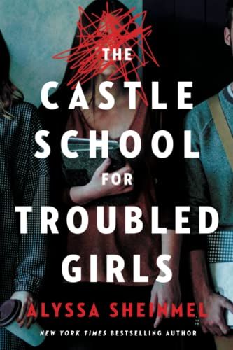The Castle School (For Troubled Girls)