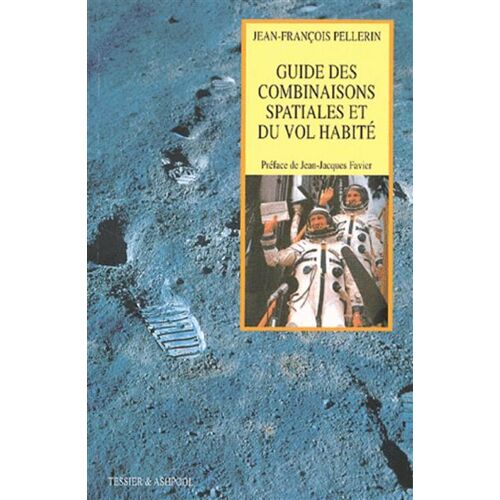 Guide Des Combinaisons Spatiales Et Du Vol Habité